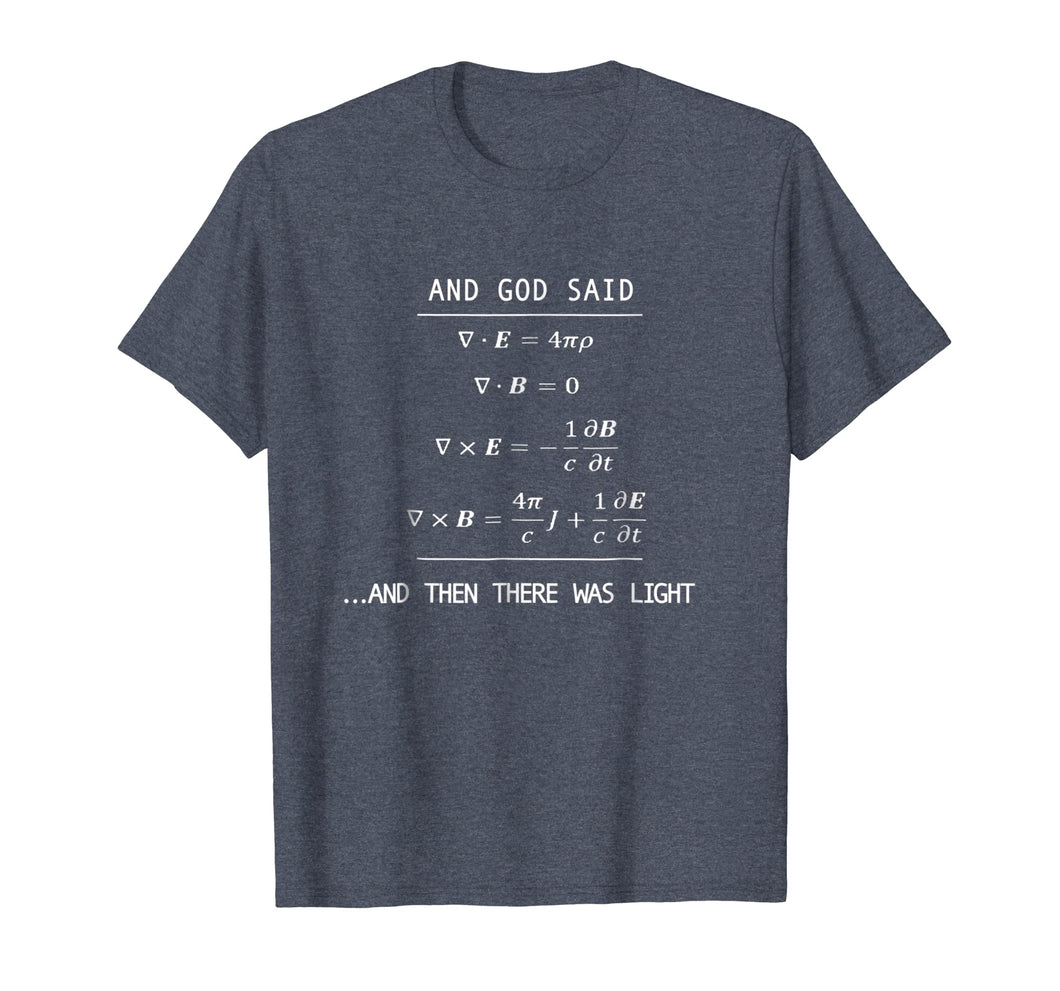 And God Said (Equation) Let There Be Light Funny Science Tee