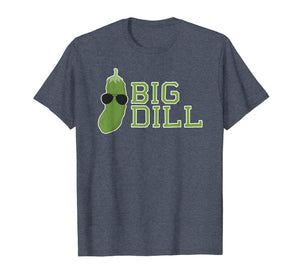 Big Dill Funny Pun Shirt