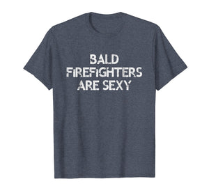 Bald Firefighter T-Shirt Funny Gift For Bald Men Fireman Job