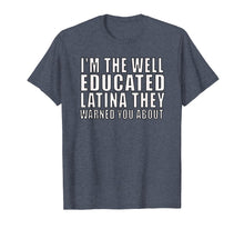 Load image into Gallery viewer, Latina Educated Feminist Resistance T-Shirt For Latin Women
