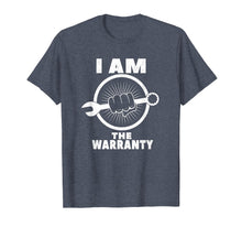 Load image into Gallery viewer, I am The Warranty - Funny mechanic shirts
