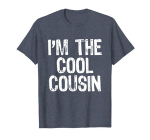 I'm The Cool Cousin T-Shirt