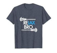 Load image into Gallery viewer, RELAX Bro Lacrosse Shirt
