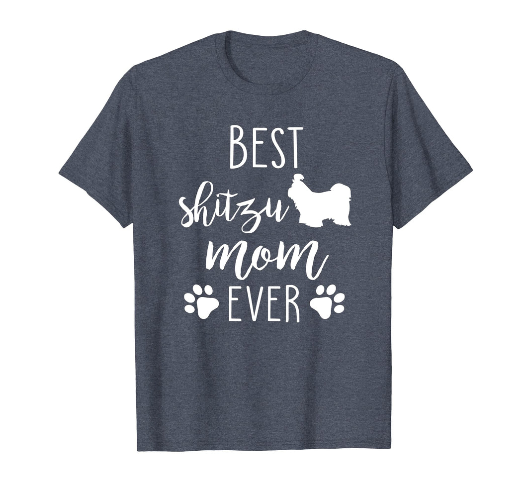 Best Shitzu Mom Ever Shirt Dog Mother's Day Gift
