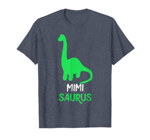 Mimi-Saurus Funny Dinosaur Gift Mother's Day T-Shirt