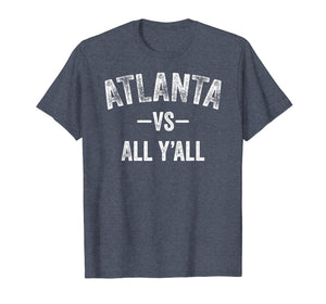 Atlanta vs all y'all Sports Trendy TShirt Men Women Kids
