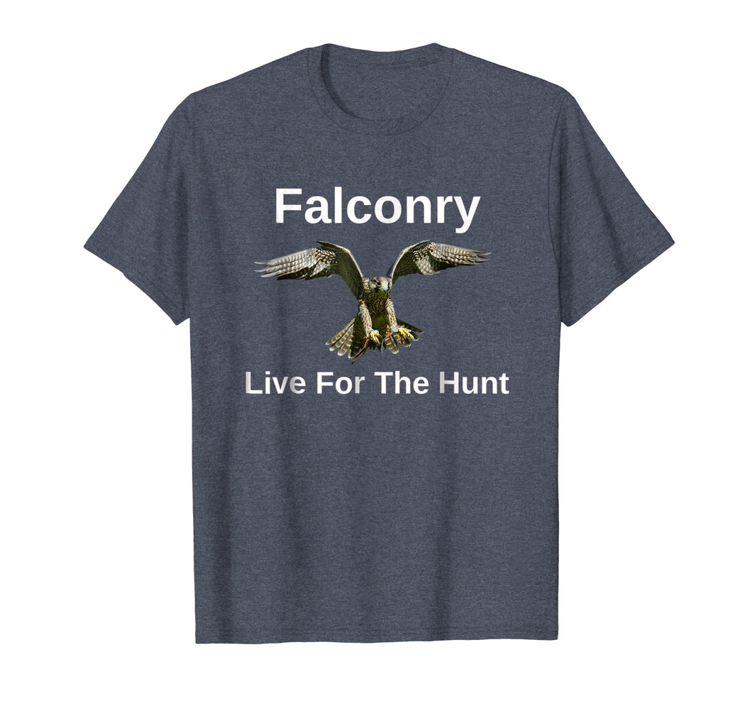 Falconry Live For The Hunt Wild And Free T-shirt