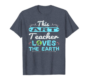 Earth Day Teacher Shirt Art Gift Tee