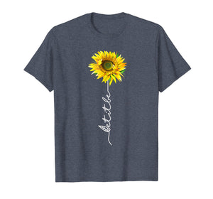 Let It Be Sunflower T-Shirt Gift For Women