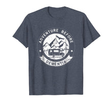 Load image into Gallery viewer, Adventure Before Dementia Funny RV Camper Tshirt
