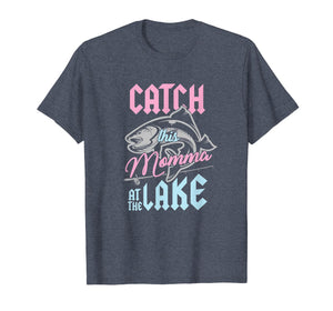 Catch This Momma At Lake Fishing Canoe Fisherwoman T-Shirt