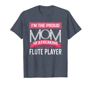 Proud Mom Awesome Flute Player Marching Band T-Shirt