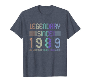 30th Birthday T Shirt - Legendary Since 1989