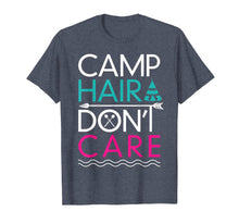 Load image into Gallery viewer, Camp Hair Don&#39;t Care T-Shirt - Funny Camping Shirt
