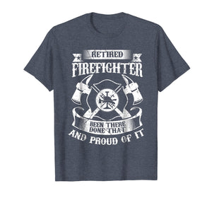 Retired Firefighter Shirt Funny Retirement Fireman Gift
