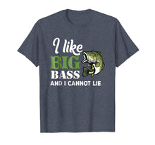 Load image into Gallery viewer, Bass Fishing T Shirt Gift | Funny Fishing Saying T-Shirt
