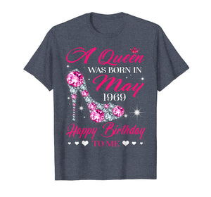 Queens are born in May 1969 T Shirt 50th Birthday Shirt