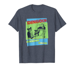 Buffy Dingoes Ate My Baby T-shirt