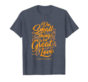 Mother Theresa Shirt - Catholic tshirt - Christian tee