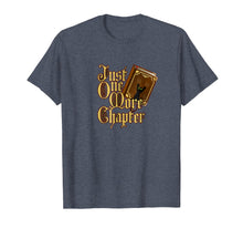 Load image into Gallery viewer, Book Lover T-Shirt - Book Worm Reader - One More Chapter Tee
