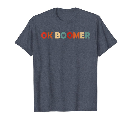 Vintage Retro OK Boomer Okay Gen Z Millennials Generation T-Shirt