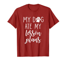 Load image into Gallery viewer, My Dog Ate My Lesson Plans Shirt Funny Teacher Gift
