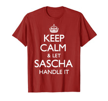 Load image into Gallery viewer, Sascha Keep Calm Funny Gift T-Shirt
