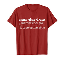 Load image into Gallery viewer, Murderino Definition True Crime Attic Attict Addict Whatever
