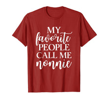 Load image into Gallery viewer, My Favorite People Call Me Nonnie T Shirt Gift for Women
