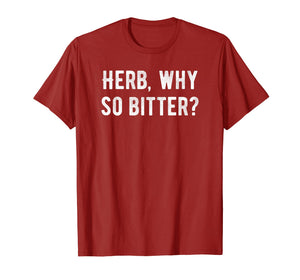 Passover Bitter Herbs Maror Funny Pun Quote T Shirt