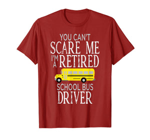 Cant Scare Me Bus Driver T Shirt Funny Appreciation Gift