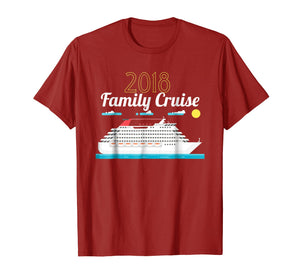 2018 Family Cruise T-Shirt - Cruise Vacation