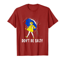 Load image into Gallery viewer, DON&#39;T BE SALTY T-SHIRT
