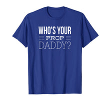 Load image into Gallery viewer, Mens Dance Mom Dance Dad Prop Daddy Tee-Shirt

