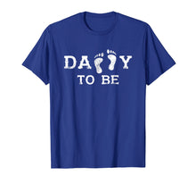 Load image into Gallery viewer, Mens Daddy To Be T-shirt - Nice gifts for new Daddy 2019 shirt
