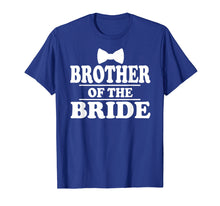 Load image into Gallery viewer, Brother Of The Bride Wedding Bachelor Party Funny T-Shirt
