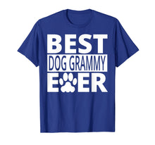 Load image into Gallery viewer, Best Dog Grammy Ever Shirt Dog Grandma T-Shirt Gift
