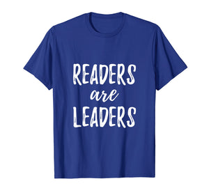 Readers Are Leaders Reading Books T-Shirt Book Lover Gift