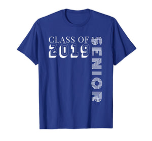 Class of 2019 Senior TShirt - High School Graduation Gift