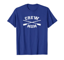 Load image into Gallery viewer, Crew Mom T-Shirt Mothers Day Shirt Rowing Coxswain Sculling
