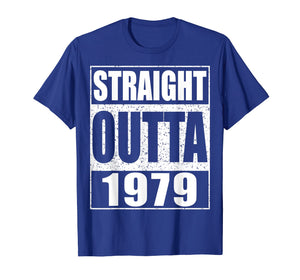 Straight Outta 1979 T-Shirt 40th Birthday Gift Shirt