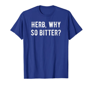 Passover Bitter Herbs Maror Funny Pun Quote T Shirt