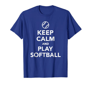 Keep calm and play softball T-Shirt