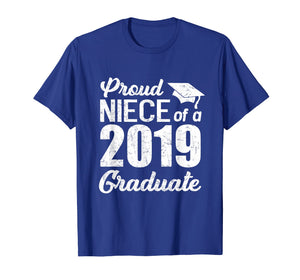 Proud Niece Of A 2019 Graduate Graduation Day Shirts Gift