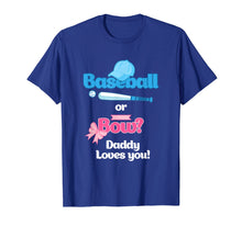 Load image into Gallery viewer, Mens Baseball Or Bows Gender Reveal Party Shirt Daddy Loves You
