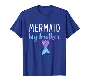 Mermaid Big Brother Mermaid Birthday Party Shirt Gift Men