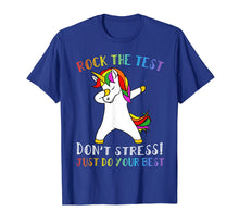 Load image into Gallery viewer, Rock The Test Don&#39;t Stress Just Do Your Best Unicorn Tshirt
