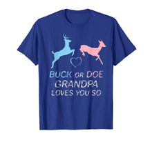 Load image into Gallery viewer, Buck or Doe Baby Gender Reveal Grandpa T-Shirt
