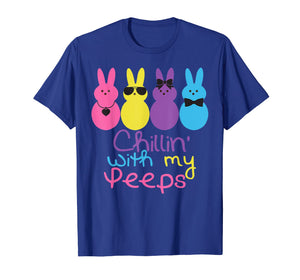 Chillin' With My Peeps Easter Bunny T-Shirt Funny Gifts
