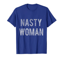 Load image into Gallery viewer, Nasty Woman T-Shirt
